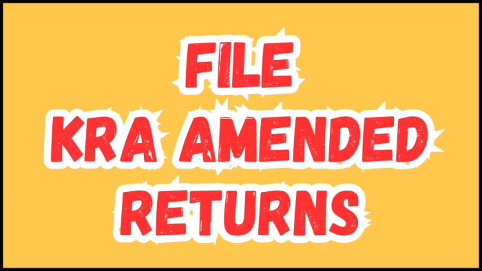 File KRA Amended Returns - Submit your Filing of KRA Amended Returns service request and get your KRA e-Return Acknowledgement Receipt via Email Address and WhatsApp.