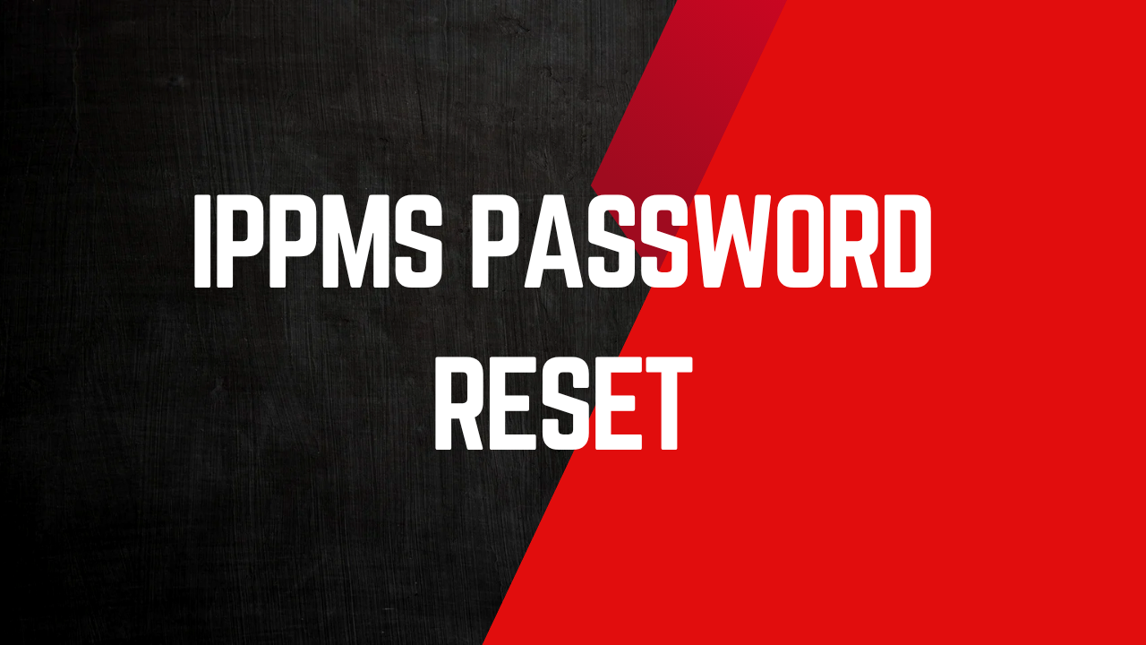 IPPMS Password Reset