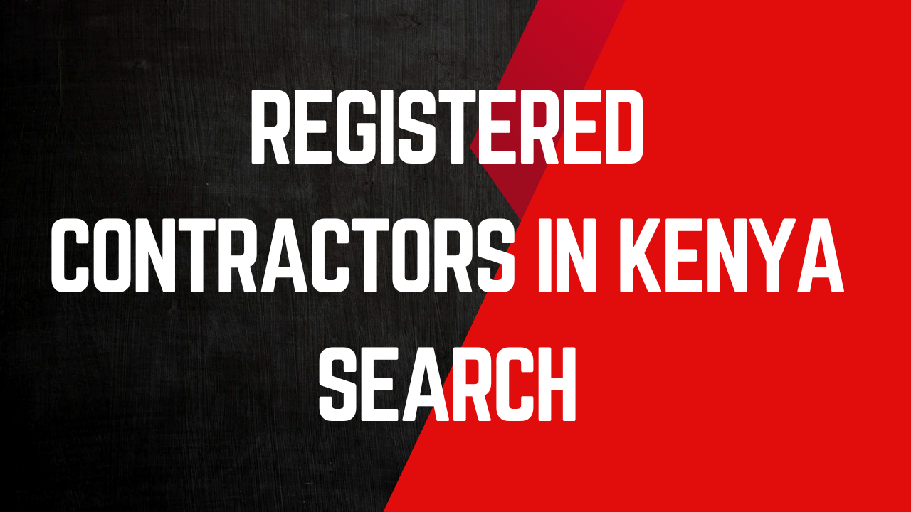 Registered Contractors In Kenya Search